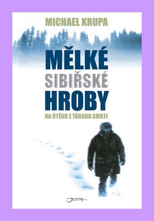 Mělké sibiřské hroby - Krupa
