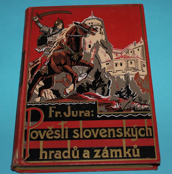 Pověsti slovenských hradů a zámků - Jura