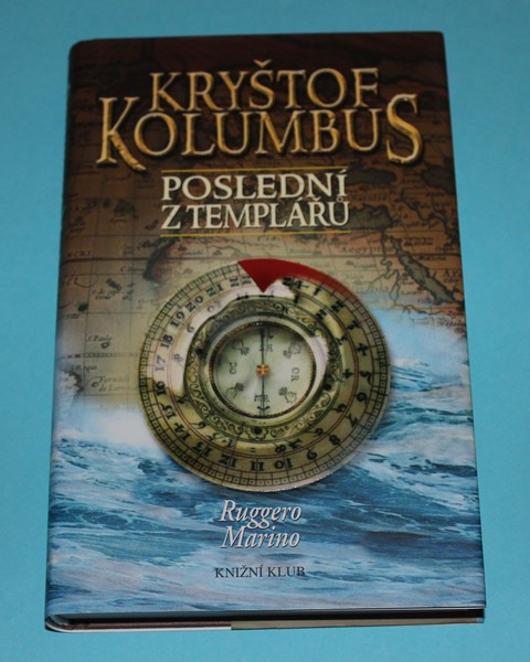 Kryštof Kolumbus – poslední z Templářů