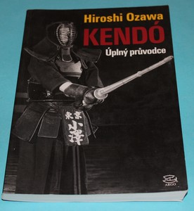 Kendó: Úplný průvodce