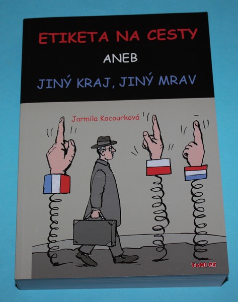 Etiketa na cesty aneb jiný kraj, jiný mrav