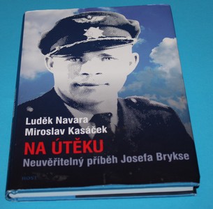 Na útěku: Neuvěřitelný příběh Josefa Brykse