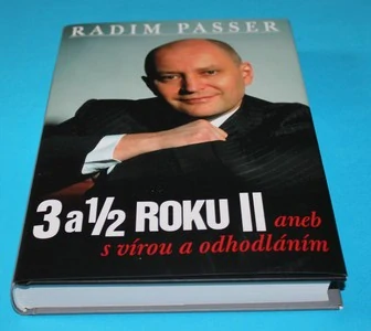 3 a 1/2 roku II aneb S vírou a odhodláním
