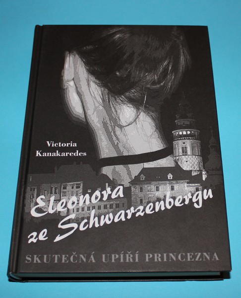 Eleonora ze Schwarzenbergu Skutečná upíří princezna