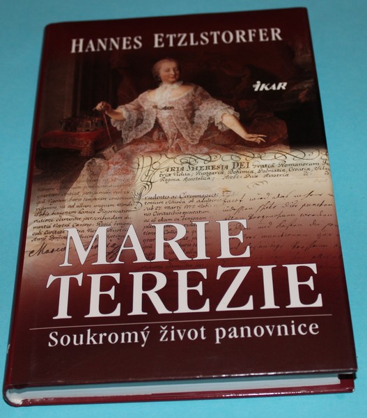Marie Terezie : soukromý život panovnice