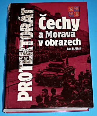 Protektorát Čechy a Morava v obrazech