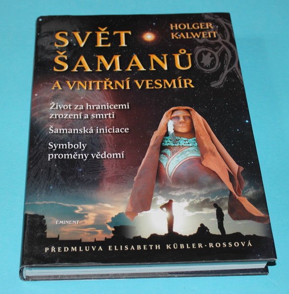 Svět šamanů a vnitřní vesmír