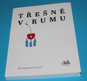 Třešně v rumu - Janečková