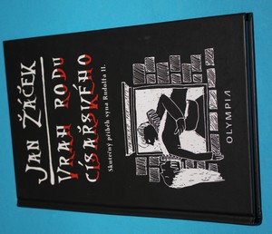 Vrah rodu císařského Skutečný příběh syna Rudolfa II. - Žáček