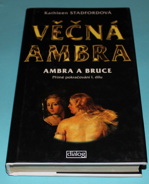 Věčná Ambra Ambra a Bruce