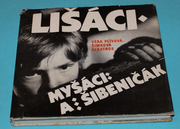 Lišáci, Myšáci a Šibeničák