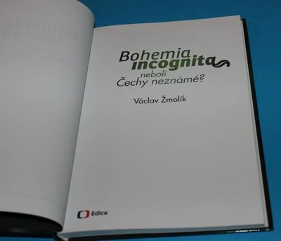 Bohemia incognita neboli Čechy neznámé?