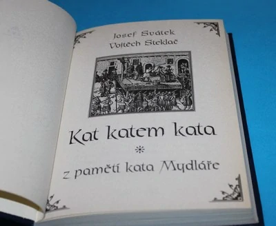 Kat katem kata Z pamětí kata Mydláře