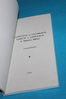 Vyprávění o figurkách, lidech a lidičkách z města Brna