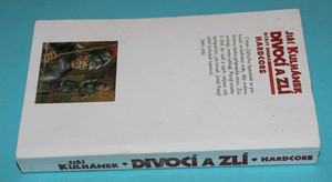 Divocí a zlí: Hardcore - Kulhánek