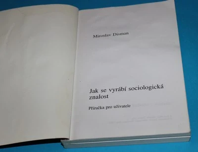 Jak se vyrábí sociologická znalost - Disman