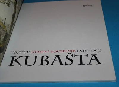 Vojtěch Kubašta Utajený kouzelník 1914-1992