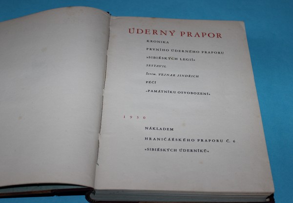 Úderný prapor kronika prvního úderného praporu "sibiřských legií" - Vejnar