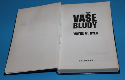 Vaše bludy - Dyer