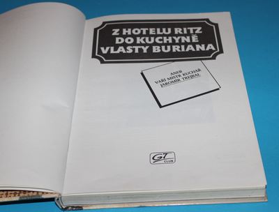 Z hotelu Ritz do kuchyně Vlasty Buriana