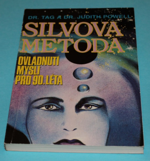 Silvova metoda - Ovládnutí mysli pro 90. léta