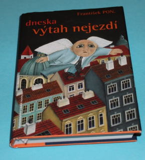 Dneska výtah nejezdí - Pon