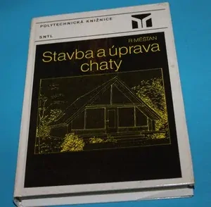 Stavba a úprava chaty