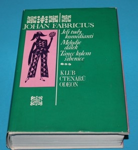 Jeli tudy komedianti / Melodie dálek / Tanec kolem šibenice