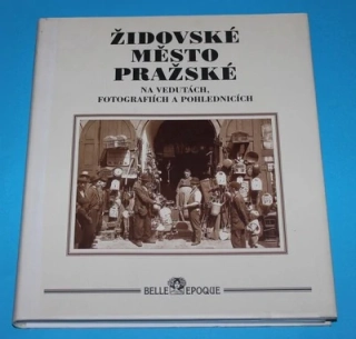 Židovské město pražské na vedutách, fotografiích a pohlednicích