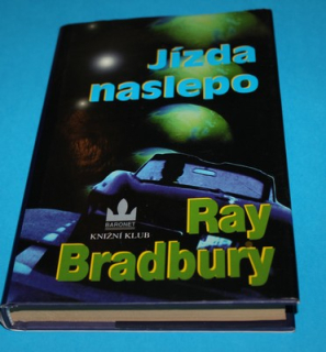 Jízda naslepo - Bradbury