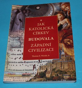 Jak katolická církev budovala západní civilizaci