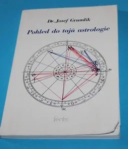 Pohled do tajů astrologie - Grumlík