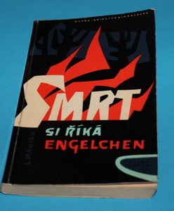 Smrt si říká Engelchen - Mňačko