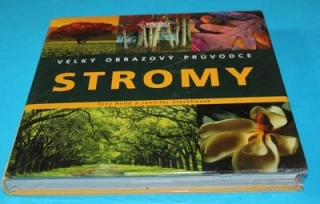 Stromy Velký obrazový průvodce (nová)