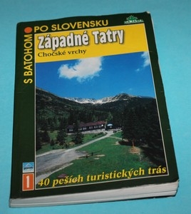 S batohom po Slovensku Západné Tatry Chočské vrchy