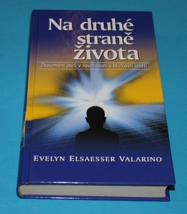 Na druhé straně života zážitky spojené s blízkostí smrti