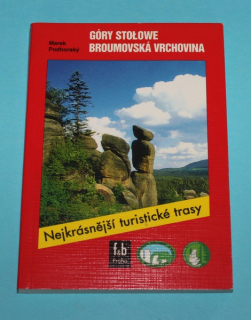 Broumovská vrchovina Góry Stolowe - Nejkrásnější turistické trasy