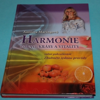 Harmonie zdraví, krásy a vitality - Mačingová
