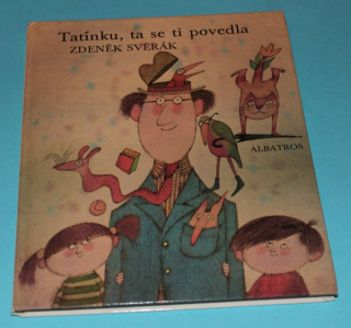 Tatínku, ta se ti povedla - Svěrák
