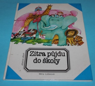 Zítra půjdu do školy - Lobe