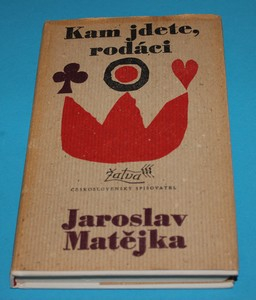 Kam jdete rodáci - Matějka