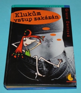 Klukům vstup zakázán - Dent