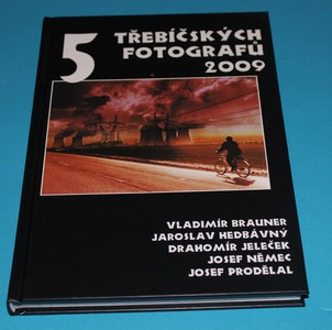 5 třebíčských fotografů 2009