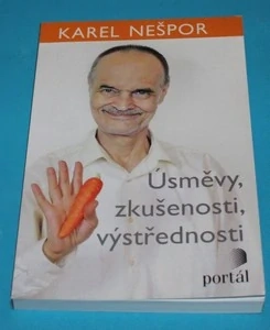 Úsměvy, zkušenosti, výstřednosti