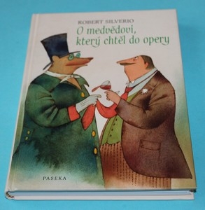 O medvědovi, který chtěl do opery
