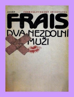 Dva nezdolní muži Frais