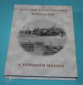 Historie a současnost podnikání v Těšínském Slezsku