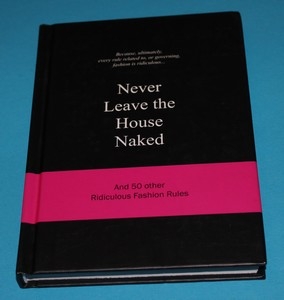 Never Leave the House Naked