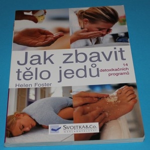 Jak zbavit tělo jedů - Foster