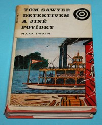 Tom Sawyer detektivem a jiné povídky